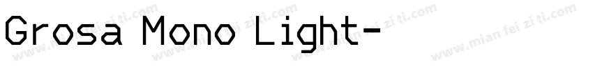 Grosa Mono Light字体转换